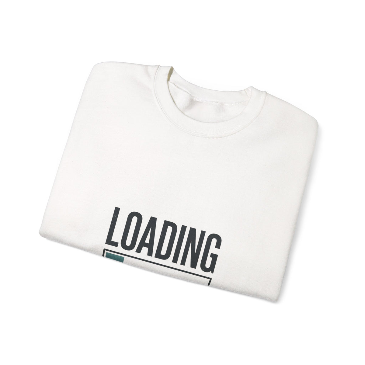 Loading Please Wait Sweatshirt | Video Game Humor