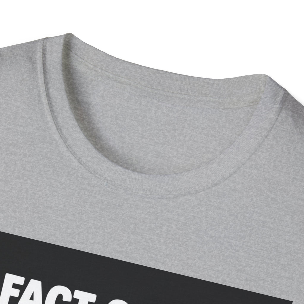A Fact of Life Funny Calendar T-Shirt