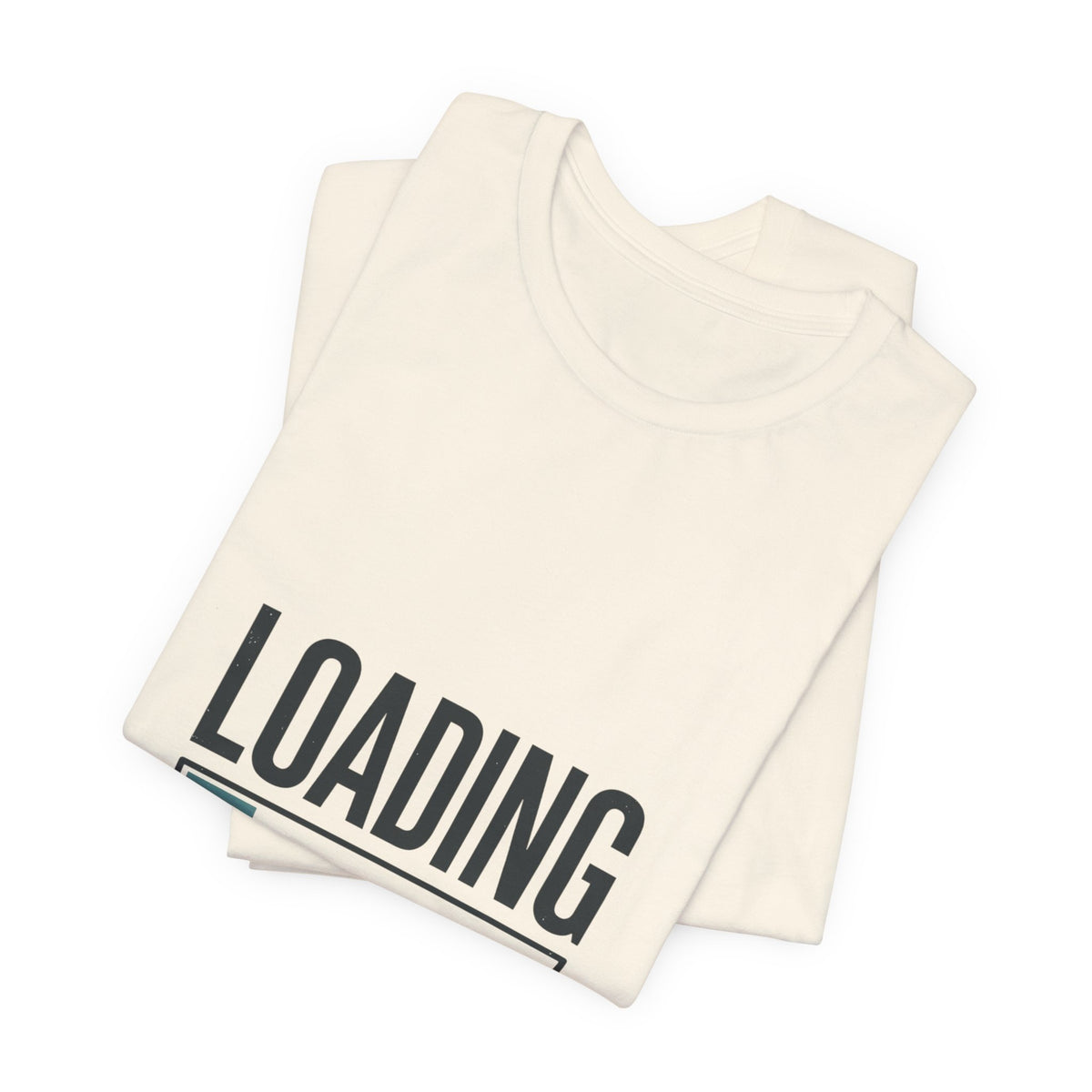 Loading Personality Please Wait Tee, Video Game Humor