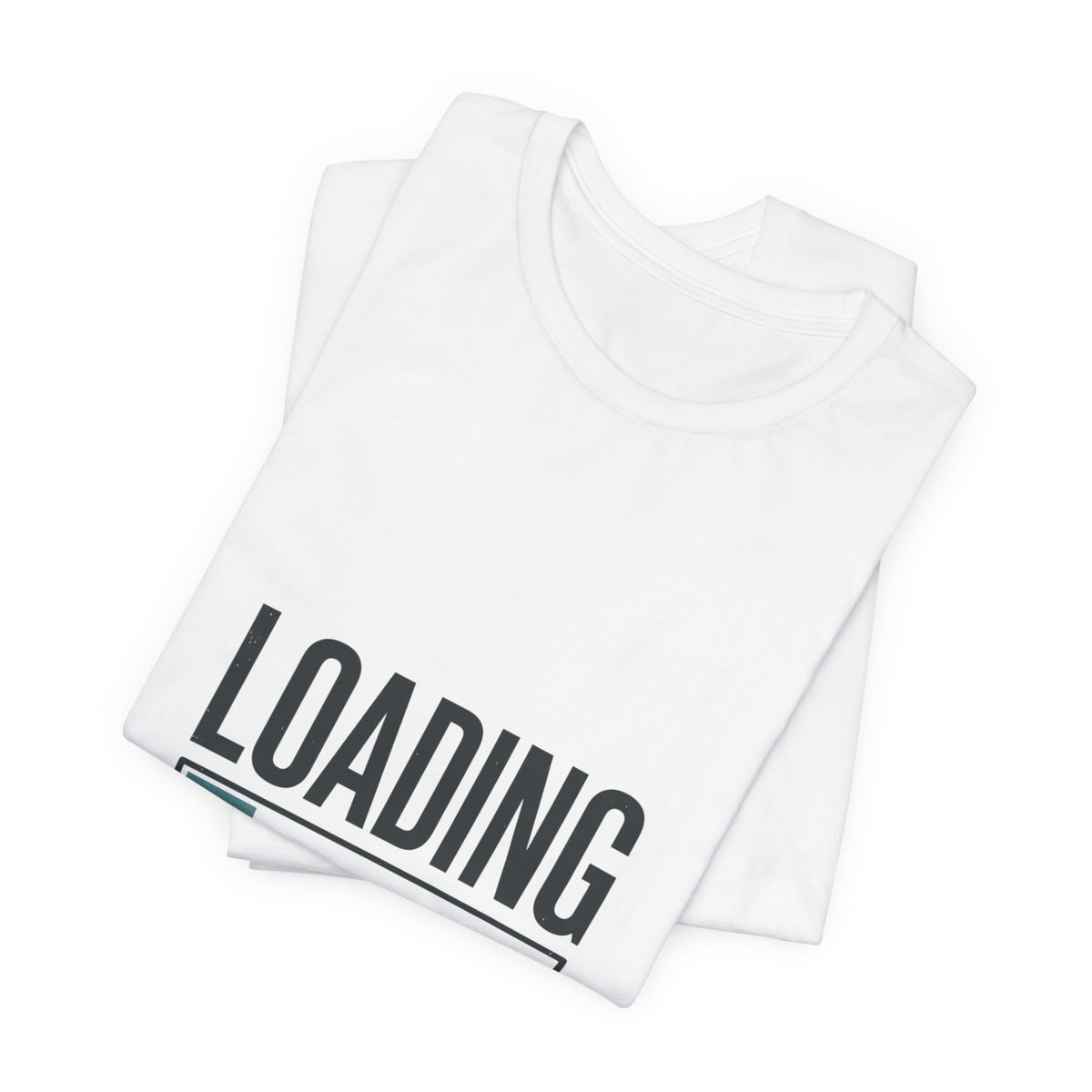 Loading Personality Please Wait Tee, Video Game Humor