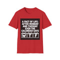 A Fact of Life Funny Calendar T-Shirt