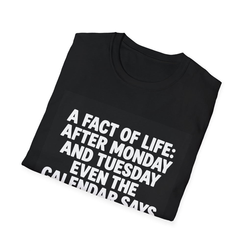 A Fact of Life Funny Calendar T-Shirt