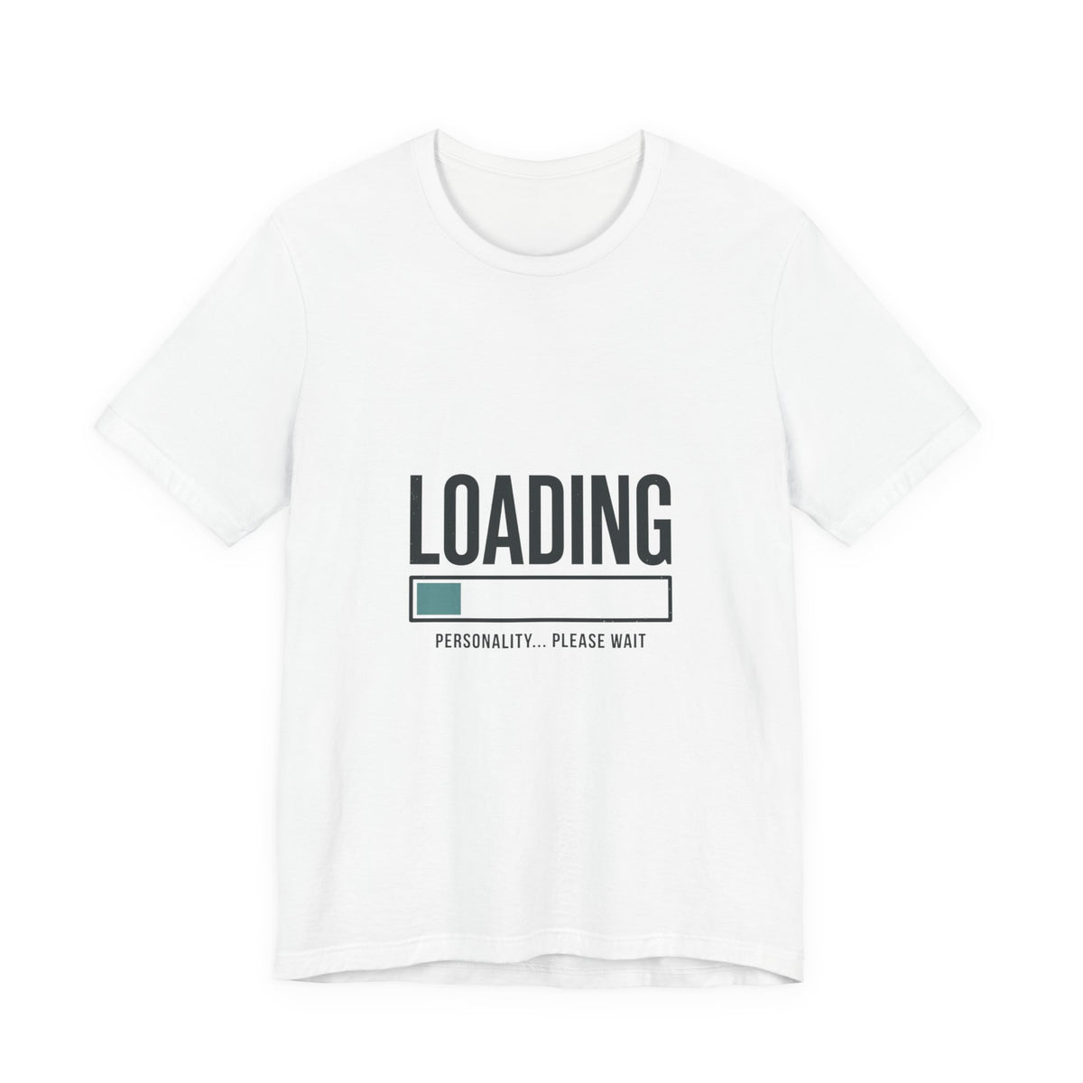 Loading Personality Please Wait Tee, Video Game Humor