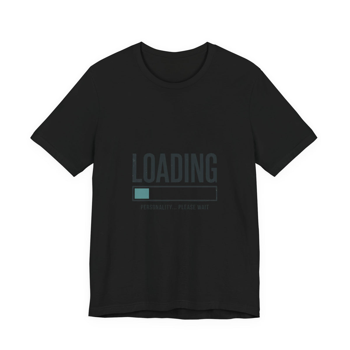 Loading Personality Please Wait Tee, Video Game Humor