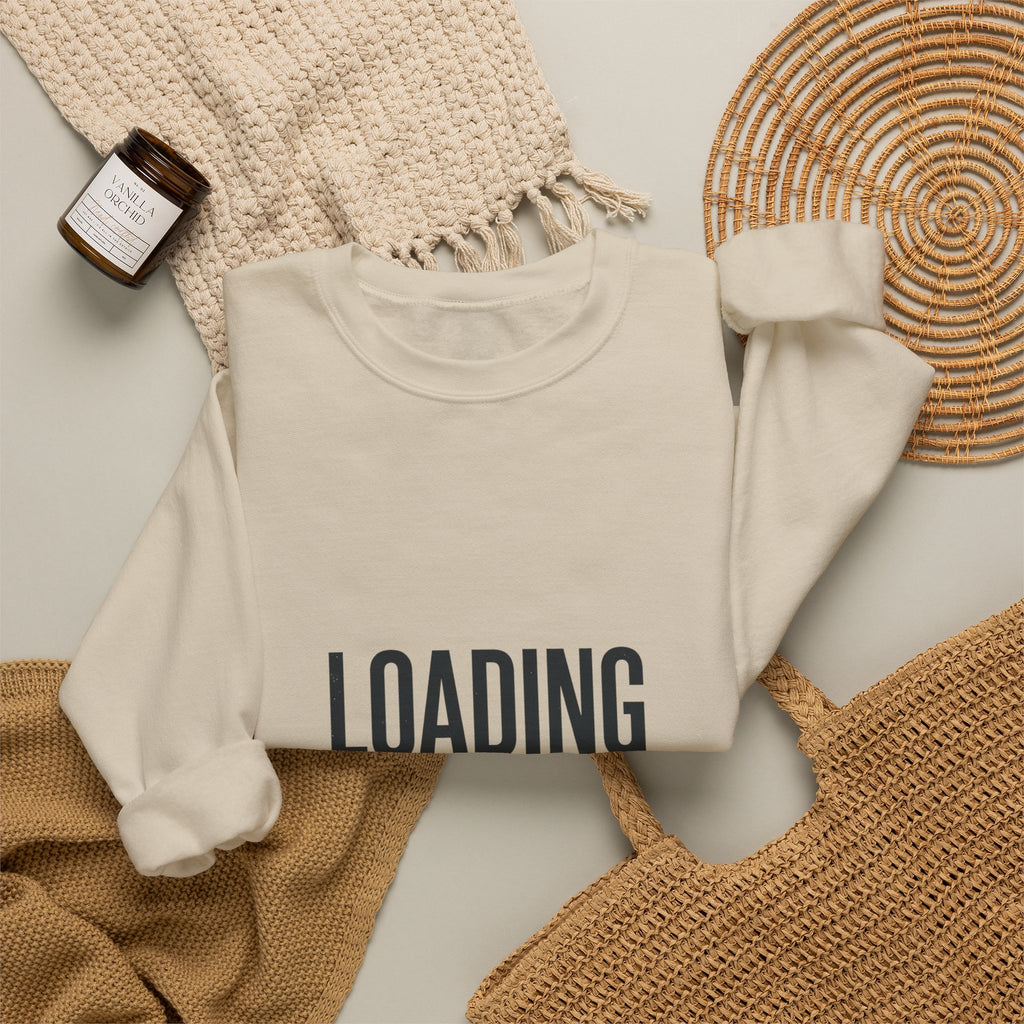 Loading Please Wait Sweatshirt | Video Game Humor
