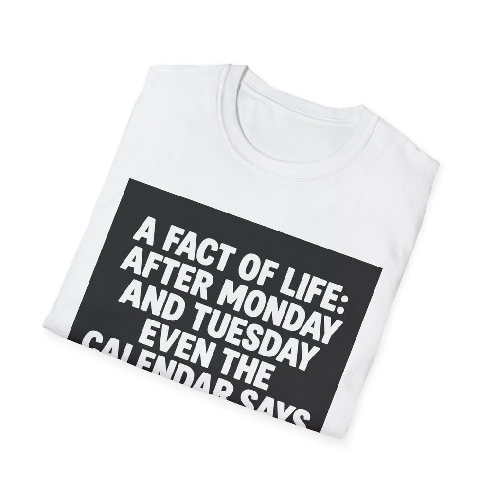 A Fact of Life Funny Calendar T-Shirt