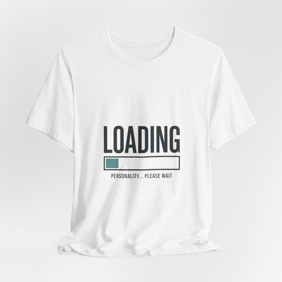 Loading Personality Please Wait Tee, Video Game Humor